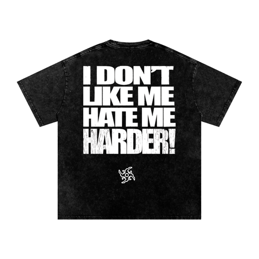 HATE ME HARDER T-Shirt